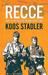 Recce Small Team Missions Behind Enemy Lines by Koos Stadler