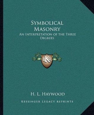 Symbolical Masonry - Cornerstone Edition