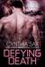 Defying Death (Cyborg Sizzle, #4) by Cynthia Sax