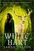 White Hart (White Hart, #1) by Sarah Dalton
