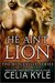 He Ain't Lion (Ridgeville, #1) by Celia Kyle