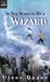 So You Want to Be a Wizard (Young Wizards, #1) by Diane Duane