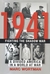 1941 Fighting the Shadow War A Divided America in a World at War by Marc Wortman