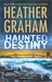 Haunted Destiny (Krewe of Hunters, #18) by Heather Graham