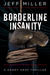 Borderline Insanity (Dagny Gray #2) by Jeff Miller