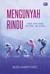 Mengunyah Rindu by Budi Maryono