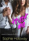 Trust Me (Lessons in Seduction, #3)