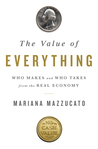 The Value of Everything: Making and Taking in the Global Economy