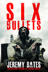 Six Bullets cover