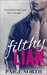 Filthy Liar (Second Chance With My Brother's Best Friend #1) by Paige North