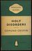 Holy Disorders (Gervase Fen, #2) by Edmund Crispin