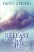 Release Me (The Music Within, #2)