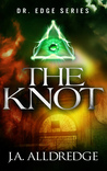 The Knot (Dr. Edge, #2)