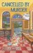 Cancelled by Murder (A Postmistress Mystery) by Jean Flowers