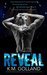 Reveal: A Wild Nights Standalone Novel