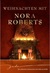 Weihnachten mit Nora Roberts (Nie mehr allein / Zauber einer Winternacht / Wünsche werden wahr / Das schönste Geschenk) by Nora Roberts