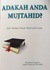 Adakah Anda Mujtahid? by Maulana Hussein Abdul Kadir Yusufi