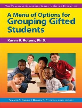 menu-of-options-for-grouping-gifted-students-practical-strategies-in-gifted-education