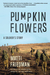 Pumpkinflowers A Soldier's Story of a Forgotten War by Matti Friedman