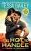 Too Hot to Handle (Romancing the Clarksons, #1) by Tessa Bailey