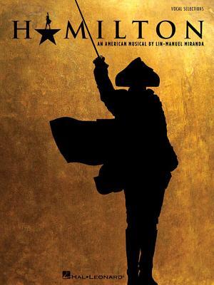 hamilton vocal selections by lin manuel miranda alexander hamilton piano sheet music