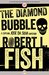 The Diamond Bubble (The Captain José Da Silva Mysteries) by Robert L. Fish
