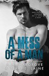 A Mess of a Man