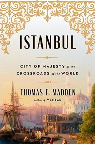 City of Majesty at the Crossroads of the World - Thomas F. Madden
