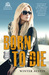 Born to Die (McIntire County #2) by Winter Austin