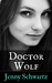 Doctor Wolf (The Collegium #4) by Jenny Schwartz