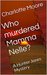 Who murdered Mamma Nelle? A Hunter Jones Mystery by Charlotte Moore