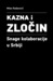Kazna i zločin Snage kolaboracije u Srbiji: odgovornost za ratne zločine (1941-1944) i vojni gubici (1944-1945)