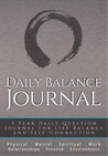 Daily Balance Journal: 3 Year Daily Journal for Life Balance and Self-Connection