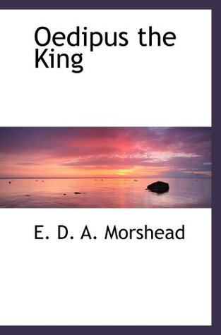king oedipus and the iliad The role of shame and guilt in homer's iliad and sophocles' oedipus the king - essay example. king oedipus and the iliad The role of shame and guilt in homer's iliad and sophocles' oedipus the king - essay example.