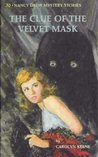 The Clue of the Velvet Mask (Nancy Drew Mystery Stories, #30).