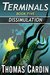 Terminals book five Dissimulation by Thomas Cardin