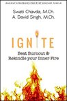 Ignite: Beat Burnout & Rekindle Your Inner Fire