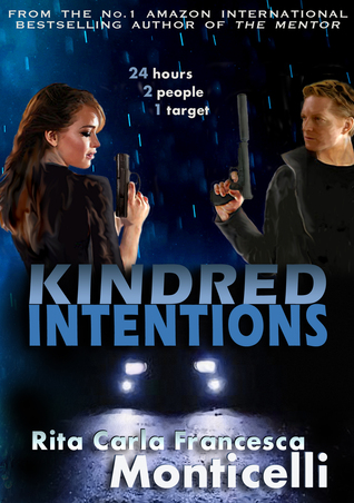 Kindred Intentions by Rita Carla Francesca Montic...