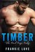 Timber The Bad Boy's Baby (The Mountain Man's Babies, #1) by Frankie Love