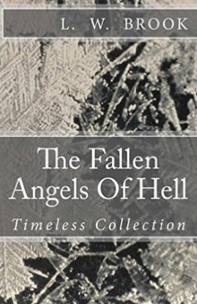The Fallen Angels of Hell by L.W. Brook