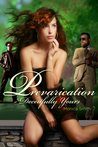 Prevarication, Deceitfully Yours