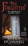 The Forgotten (An American Faerie Tale, #2)