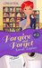 Forgive and Forget (A Geeks and Things Cozy Mystery Novella #2) (Geeks and Things Cozy Mysteries) by Sarah Biglow