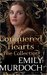 Conquered Hearts The Collection (Hearts Rule Kingdoms #1-3) by Emily Murdoch