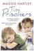 Tiny Prisoners Two siblings trapped in a world of abuse. One woman determined to free them. by Maggie Hartley