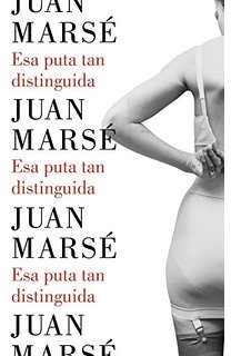 Esa puta tan distinguida