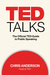TED Talks: The Official TED Guide to Public Speaking
