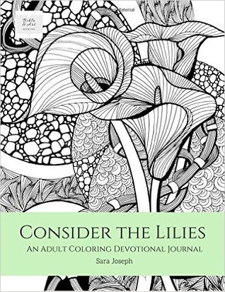 consider-the-lilies-an-adult-coloring-devotional-journal