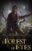 A Forest of Eyes (Book of Never, #2) by Ashley Capes
