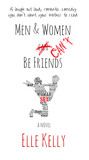 Men & Women Can't Be Friends